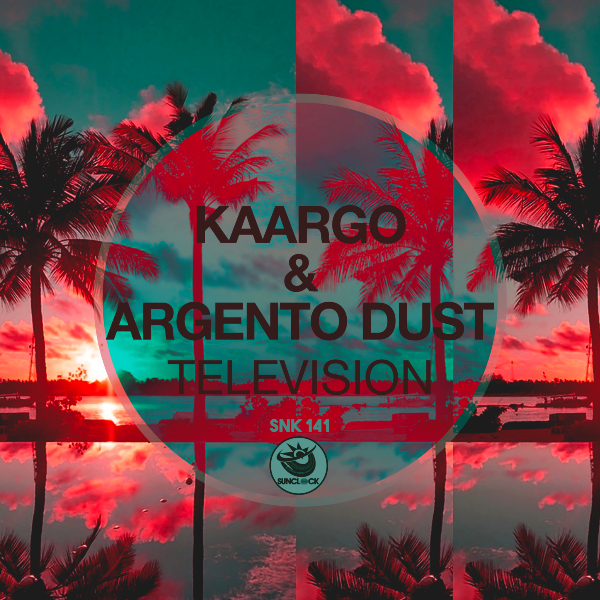 KAARGO & Argento Dust - Television (Original Mix) - SNK141 Cover